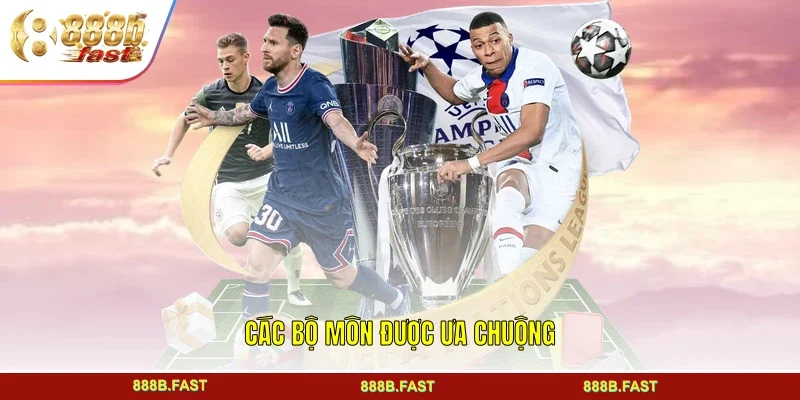 Các bộ môn được ưa chuộng