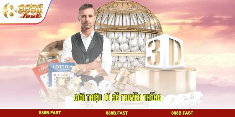 Giới thiệu lô đề truyền thống