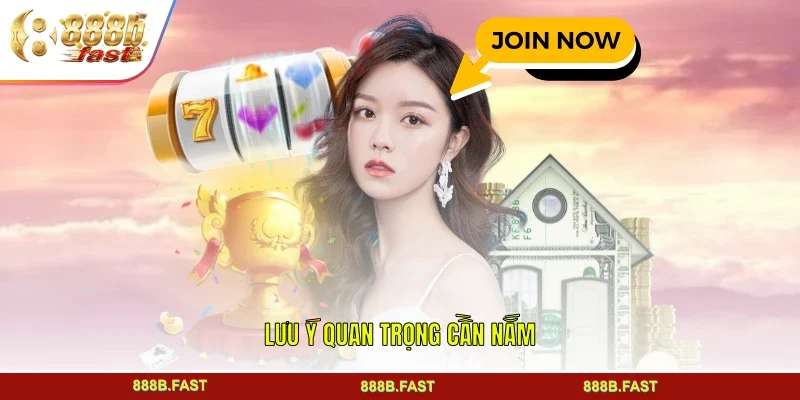 Lưu ý quan trọng cần nắm