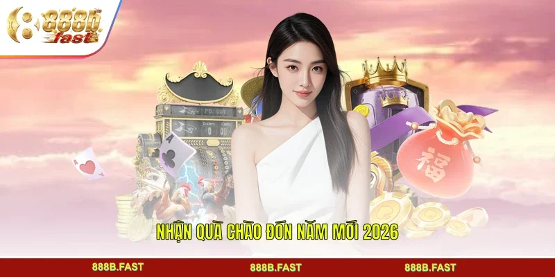 Nhận quà chào đón năm mới 2026